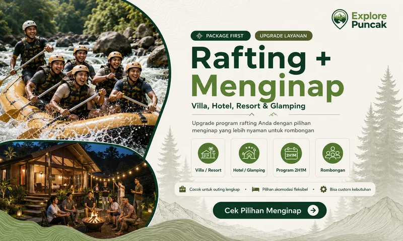 Penginapan sebagai upgrade Paket Rafting Bogor