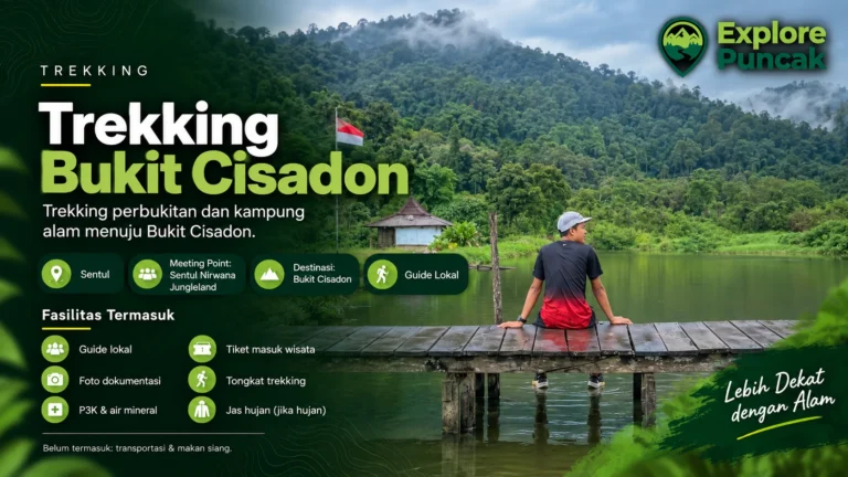 Trekking Bukit Cisadon Sentul dengan pemandangan perbukitan hijau, danau, guide lokal, dan fasilitas trekking di kawasan Bogor.