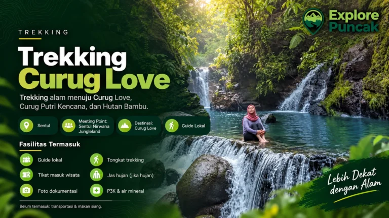 Trekking Curug Love di Sentul Bogor bersama Explore Puncak menuju Curug Love, Curug Putri Kencana, dan Hutan Bambu dengan guide lokal.